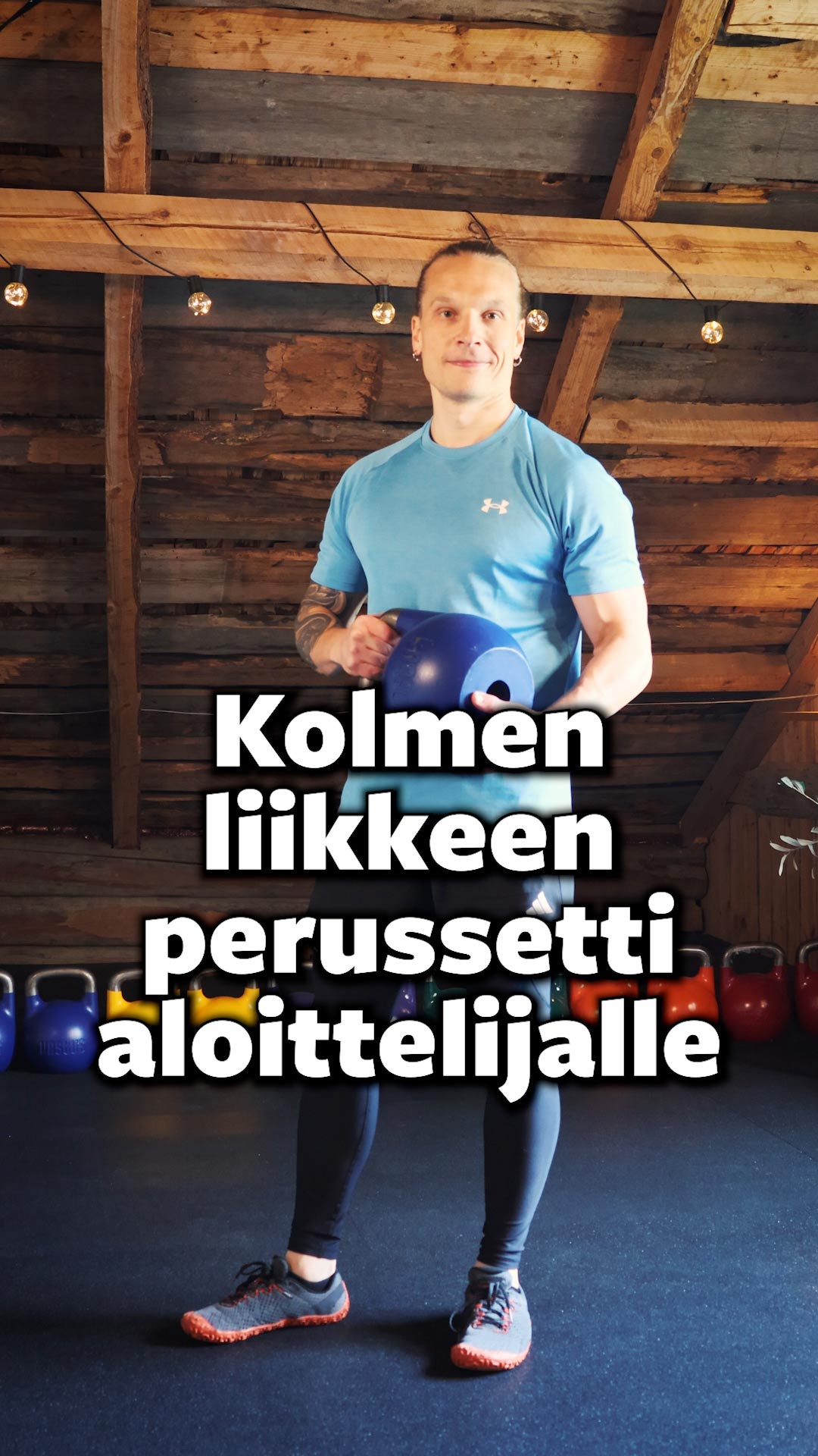 Kolmen liikkeen perussetti aloittelijalle